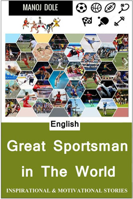 Great Sportsman in The World(English, Paperback, Manoj Dole)