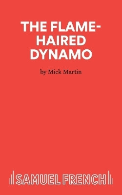 The Flame-Haired Dynamo(English, Paperback, Martin Mick)