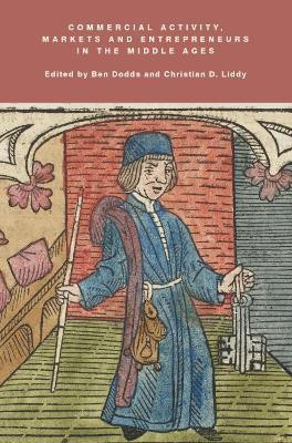 Commercial Activity, Markets and Entrepreneurs in the Middle Ages(English, Hardcover, unknown)