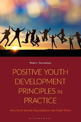 Positive Youth Development Principles in Practice(English, Hardcover, Samuelson Peter)