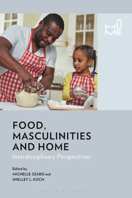 Food, Masculinities, and Home(English, Paperback, unknown)