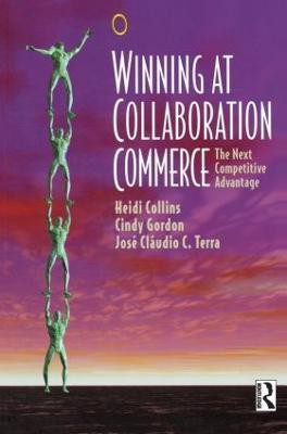 Winning at Collaboration Commerce(English, Paperback, Collins Heidi)