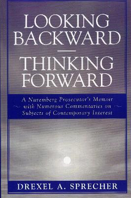 Looking Backward-Thinking Forward(English, Paperback, Sprecher Drexel A.)