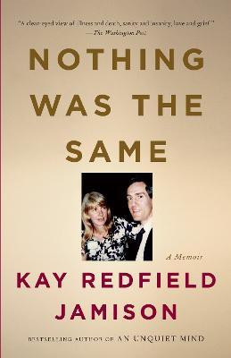 Nothing Was the Same(English, Paperback, Jamison Kay Redfield)