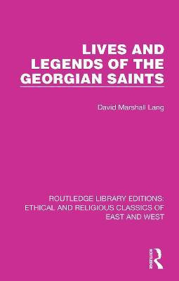 Lives and Legends of the Georgian Saints(English, Hardcover, Lang David Marshall)