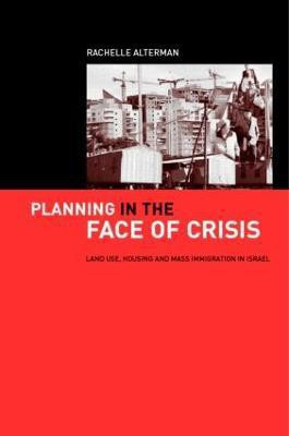 Planning in the Face of Crisis(English, Paperback, Alterman Rachelle)
