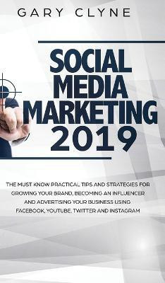 Social Media Marketing 2019(English, Hardcover, Clyne Gary)