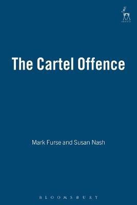 The Cartel Offence(English, Electronic book text, Furse Mark Professor)