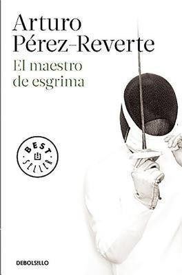 El maestro de esgrima / The Fencing Master(Spanish, Paperback, Perez-Reverte Arturo)