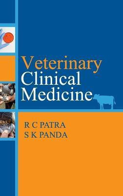 Veterinary Clinical Medicine(English, Hardcover, S.K.Panda Ramesh Chandra Patra)