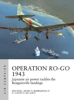 Operation Ro-Go 1943(English, Paperback, Claringbould Michael John Mr)
