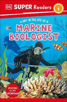 DK Super Readers Level 1 A day in the Life of a Marine Biologist(English, Paperback, DK)