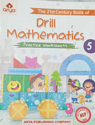 DRILL MATHEMATICS PRACTICE WORKSHEETS CLASS 5(kolkata, ARYA PUBLISHING COMPANY)