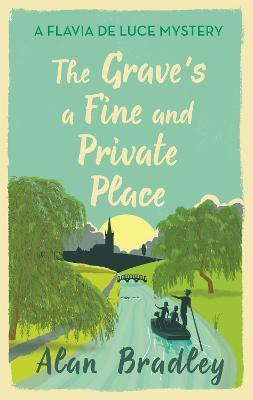 The Grave's a Fine and Private Place(English, Paperback, Bradley Alan)