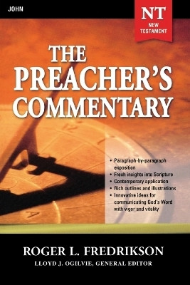 The Preacher's Commentary - Vol. 27: John(English, Paperback, Fredrikson Roger)