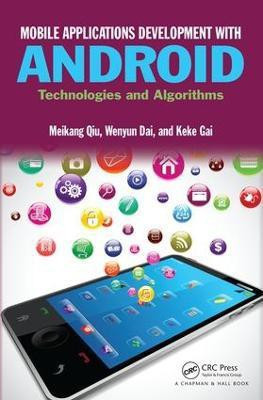 Mobile Applications Development with Android(English, Hardcover, Qiu Meikang)