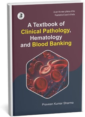 Textbook of Clinical Pathology, Hematology & Blood Banking(Paperback, Praveen Kumar Sharma)