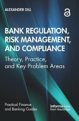 Bank Regulation, Risk Management, and Compliance(English, Hardcover, Dill Alexander)