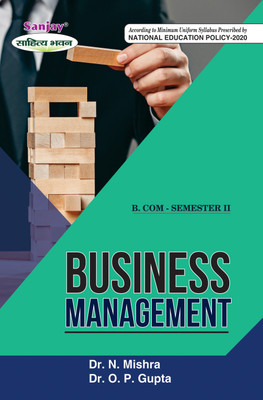 Business Management - B.Com Semester-II  - Syllabus Prescribed by National Education Policy 1 Edition(Paperback, Dr. N. Mishra, Dr. O.P. Gupta)