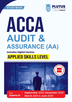 Plutus Education ACCA Audit & Assurance (AA) Study Book 2025-2026 Edition | By Satyamedh Nandedkar | Applied Skill Level | Includes Free Digital Version  - ACCA Audit & Assurance (AA) Study Book 2025-2026 | Plutus Education | Satyamedh Nandedkar | Applied Skill Level(Paperback, Testbook)