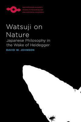 Watsuji on Nature(English, Paperback, Johnson David W.)