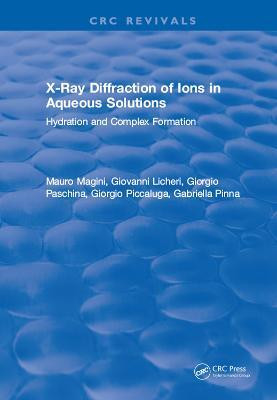 X-Ray Diffraction of Ions in Aqueous Solutions: Hydration and Complex Formation(English, Electronic book text, Magini Magini)
