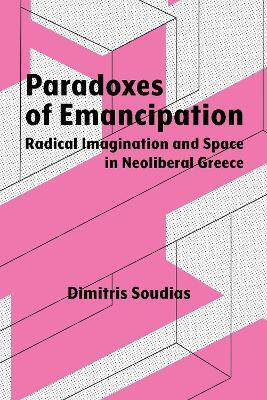 Paradoxes of Emancipation(English, Paperback, Soudias Dimitris)