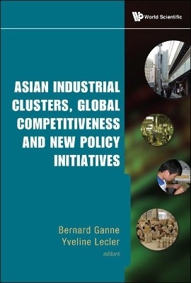 Asian Industrial Clusters, Global Competitiveness And New Policy Initiatives(English, Hardcover, unknown)