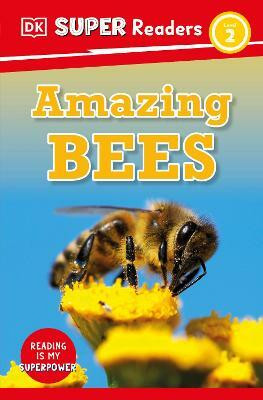 DK Super Readers Level 2 Amazing Bees(English, Paperback, DK)