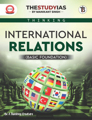 International Relations For UPSC (English)- Basic Foundation | Civil Services Exam 2025 | State PSCs Civil Services Exams/PCS Exams(Paperback, Manikant singh)