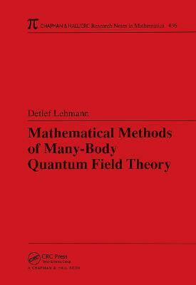 Mathematical Methods of Many-Body Quantum Field Theory 1st  Edition(English, Hardcover, Lehmann Detlef)