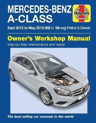 Mercedes-Benz A-Class Sept 12 - May 18 (62 to 18 reg) Petrol & Diesel Haynes Repair Manual(English, Paperback, Randall Martyn)