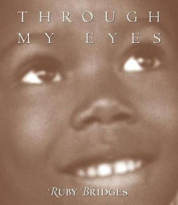 Through My Eyes: Ruby Bridges(English, Paperback, Hall Ruby Bridges)