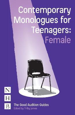 Contemporary Monologues for Teenagers: Female(English, Paperback, unknown)