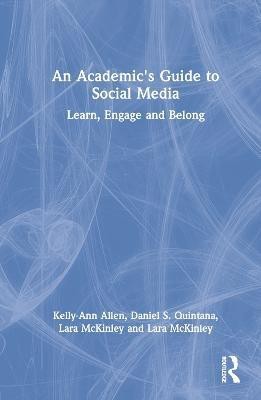 An Academic's Guide to Social Media(English, Hardcover, Allen Kelly-Ann)