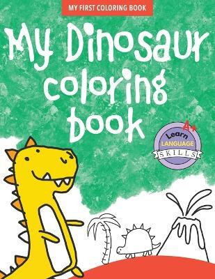 My Dinosaur Coloring Book - Book 4(English, Paperback, Cross Jennifer)