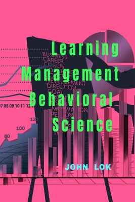 Learning Management Behavioral Science(English, Paperback, Lok John)