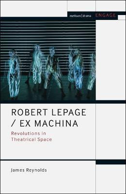 Robert Lepage / Ex Machina(English, Electronic book text, Reynolds James Dr)