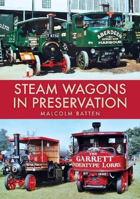 Steam Wagons in Preservation(English, Paperback, Batten Malcolm)