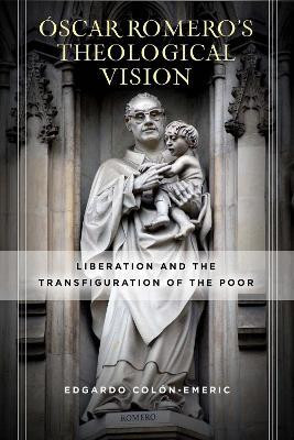 Oscar Romero's Theological Vision(English, Paperback, Colon-Emeric Edgardo)
