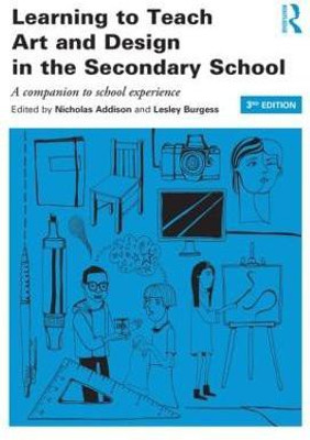 Learning to Teach Art and Design in the Secondary School(English, Paperback, unknown)
