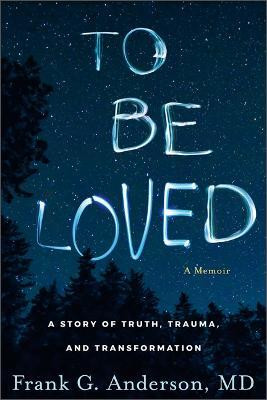 To Be Loved: A Memoir(English, Hardcover, Anderson Frank)