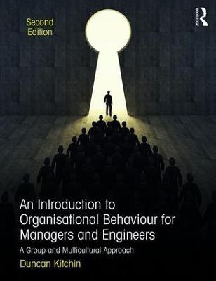 An Introduction to Organisational Behaviour for Managers and Engineers(English, Paperback, Kitchin Duncan)