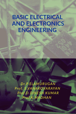 BASIC ELECTRICAL AND ELECTRONICS ENGINEERING(English, Paperback, Dr.P.ELAMURUGAN)