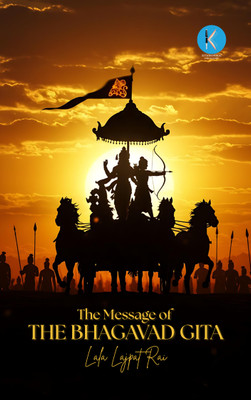 The Message of The Bhagavad Gita(Paperback, Lala Lajpat Rai)