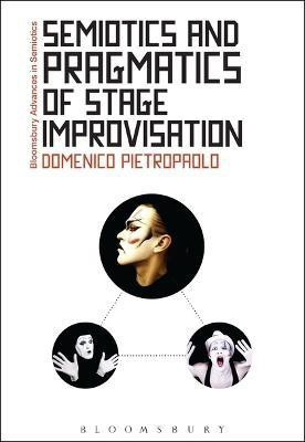 Semiotics and Pragmatics of Stage Improvisation(English, Electronic book text, Pietropaolo Domenico Professor)