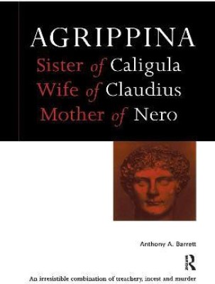 Agrippina(English, Hardcover, Barrett Anthony A.)