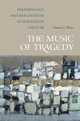 The Music of Tragedy(English, Paperback, Weiss Naomi A.)