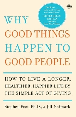 Why Good Things Happen to Good People(English, Paperback, Post Stephen)