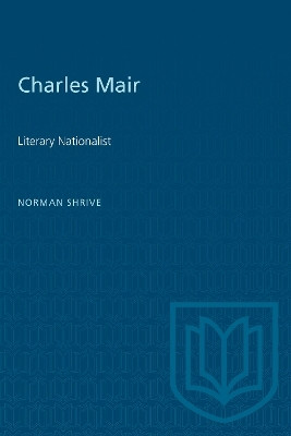 Charles Mair(English, Electronic book text, Shrive Norman)
